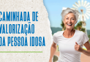 São Pedro da Aldeia realiza caminhada de valorização da pessoa idosa  na segunda-feira (20)