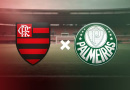 Flamengo x Palmeiras: onde assistir ao vivo, horário e escalações