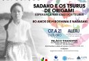 SADAKO E OS TSURUS DE ORIGAMI – ESPERANÇA NAS ASAS DOS TSURUS