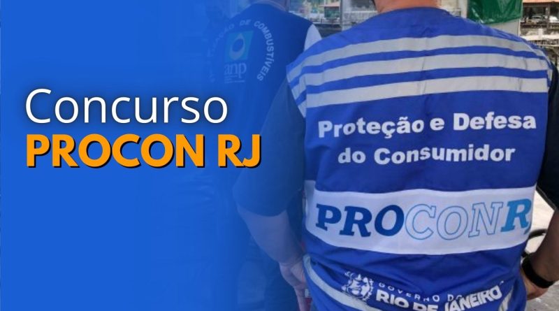 Procon-RJ abre inscrições para concurso público com 30 vagas