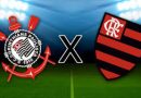 Corinthians x Flamengo: onde assistir, escalações e arbitragem