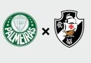 Vasco x Palmeiras: onde assistir, escalações e arbitragem