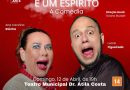 Comédia premiada “Minha Mãe é um Espírito” chega a São Pedro da Aldeia