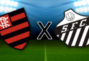 Flamengo x Santos: onde assistir, escalações e arbitragem