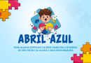 Secretaria de Educação de São Pedro da Aldeia celebra “Abril Azul” com evento inclusivo na quarta (15)