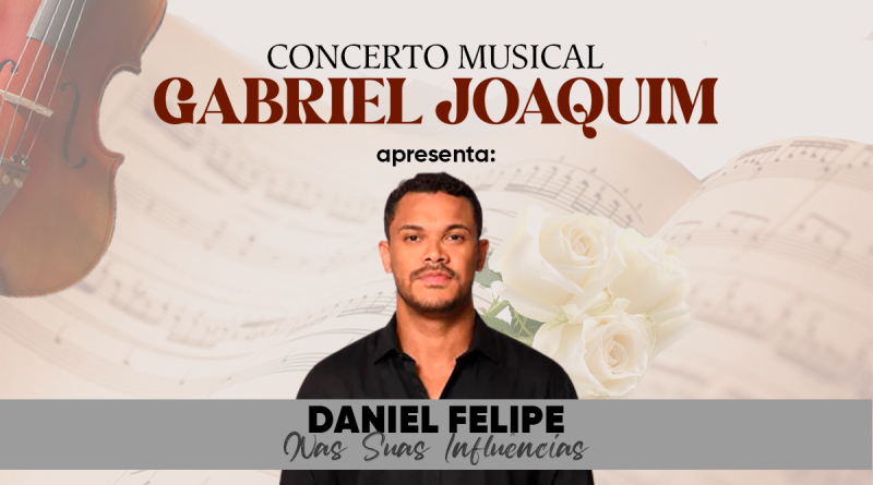São Pedro da Aldeia; Daniel Felipe é atração do Concerto Gabriel Joaquim nesta quarta-feira (17)