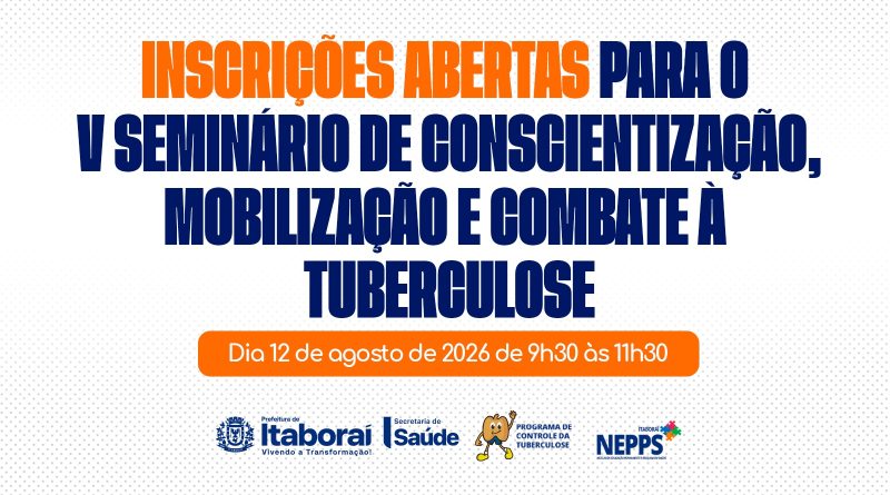 Inscrições abertas para o V Seminário de Conscientização, Mobilização e Combate à Tuberculose em Itaboraí