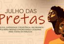 São Pedro da Aldeia recebe programação gratuita do “Julho das Pretas” na sexta-feira (31)