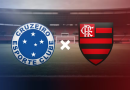 Cruzeiro x Flamengo: onde assistir, escalações, arbitragem