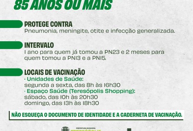 Secretaria de Saúde imuniza idosos a partir de 85 anos com a vacina Pneumo 20 em Teresópolis